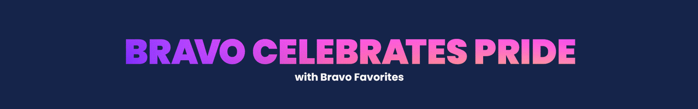 Bravo Celebrates Pride