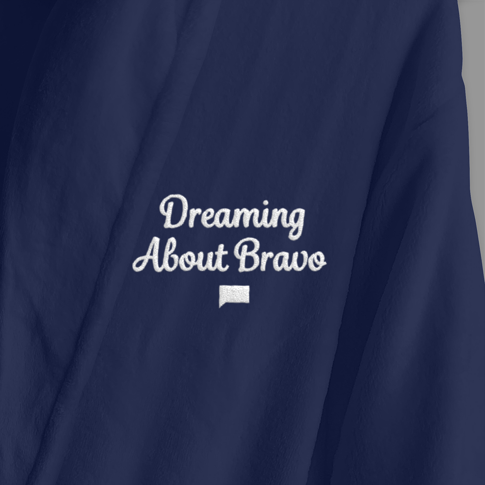 Bravo Dreaming About Bravo Robe