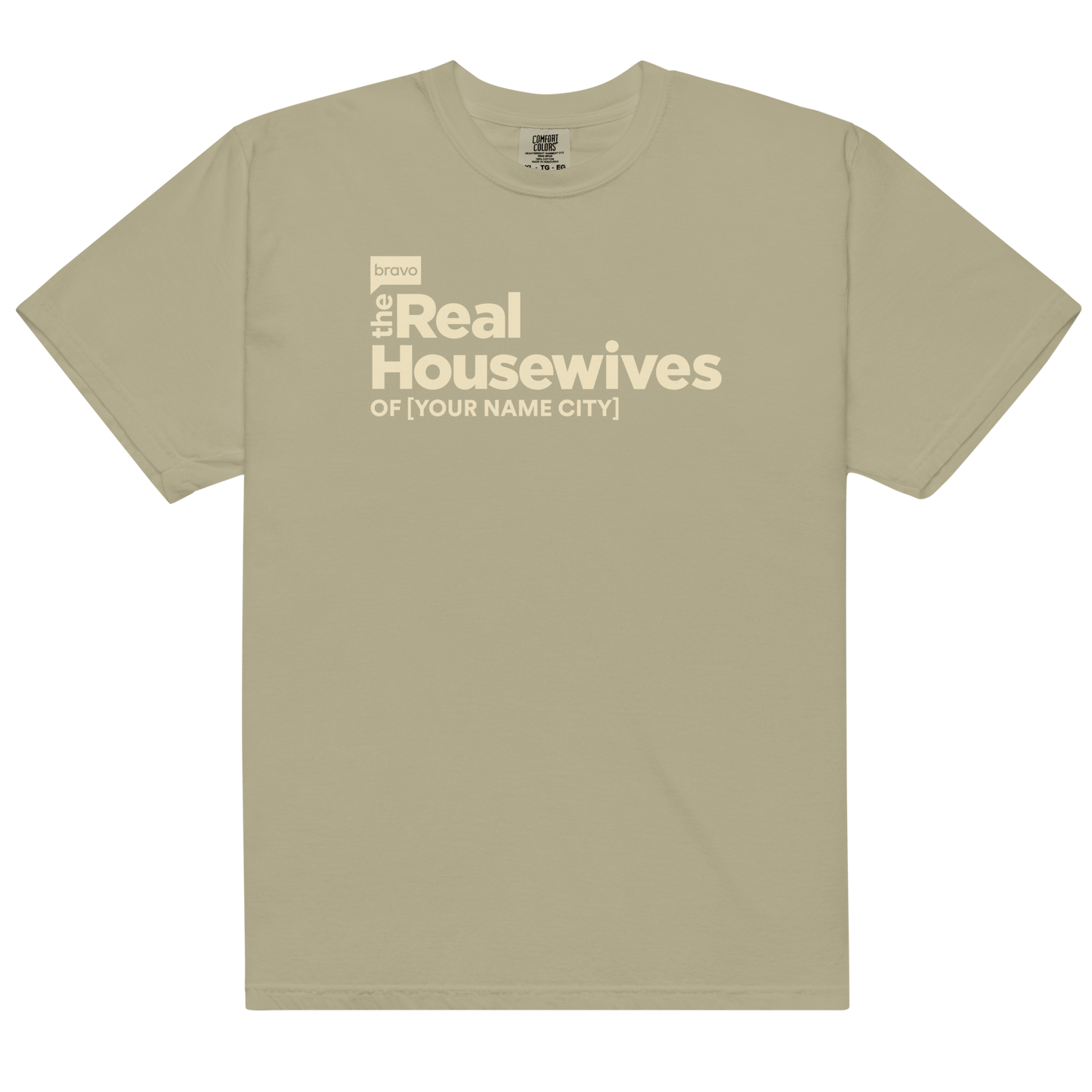The Real Housewives Personalized Comfort Colors T-Shirt Khaki