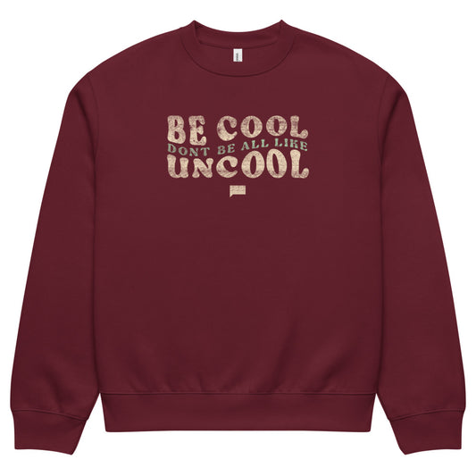The Real Housewives of New York City Oversized Sweatshirt Be Cool Maroon