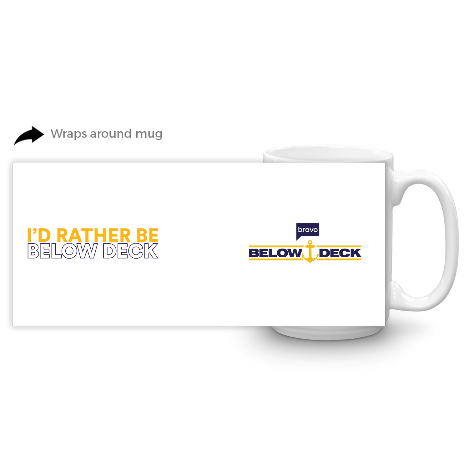 Below Deck I'd Rather Be Below Deck White Mug