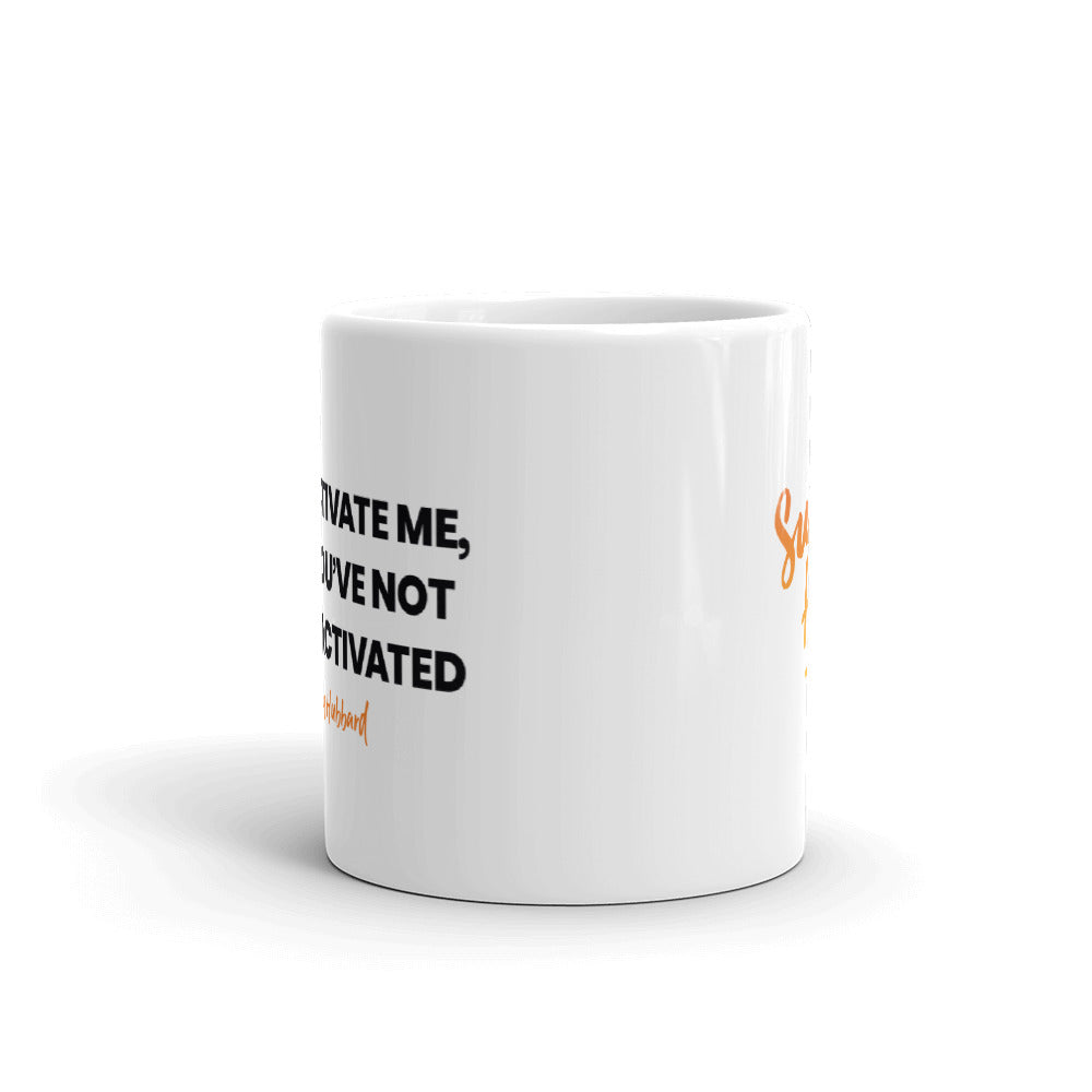 Summer House Don't Activate Me White Mug