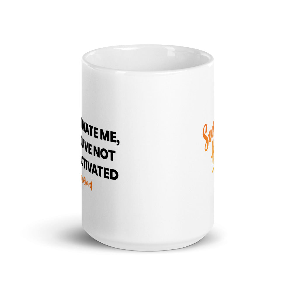 Summer House Don't Activate Me White Mug