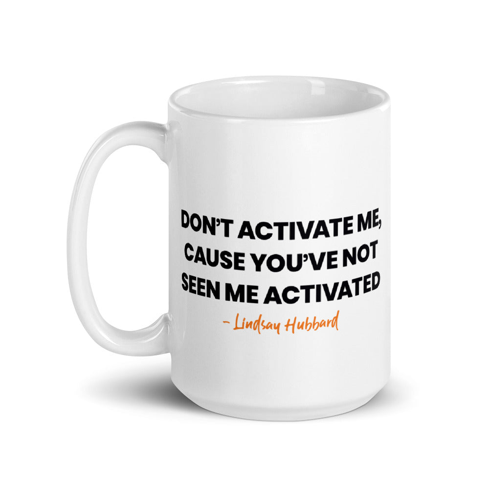 Summer House Don't Activate Me White Mug