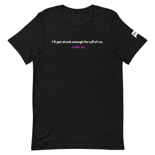 The Real Housewives of Salt Lake City I'll Get Drunk Enough Adult Short Sleeve T-Shirt