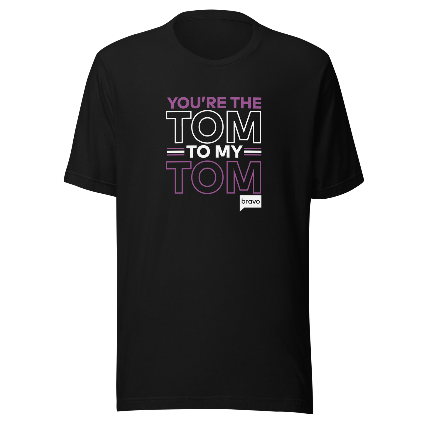 Vanderpump Rules You're The Tom To My Tom Adult Short Sleeve T-Shirt