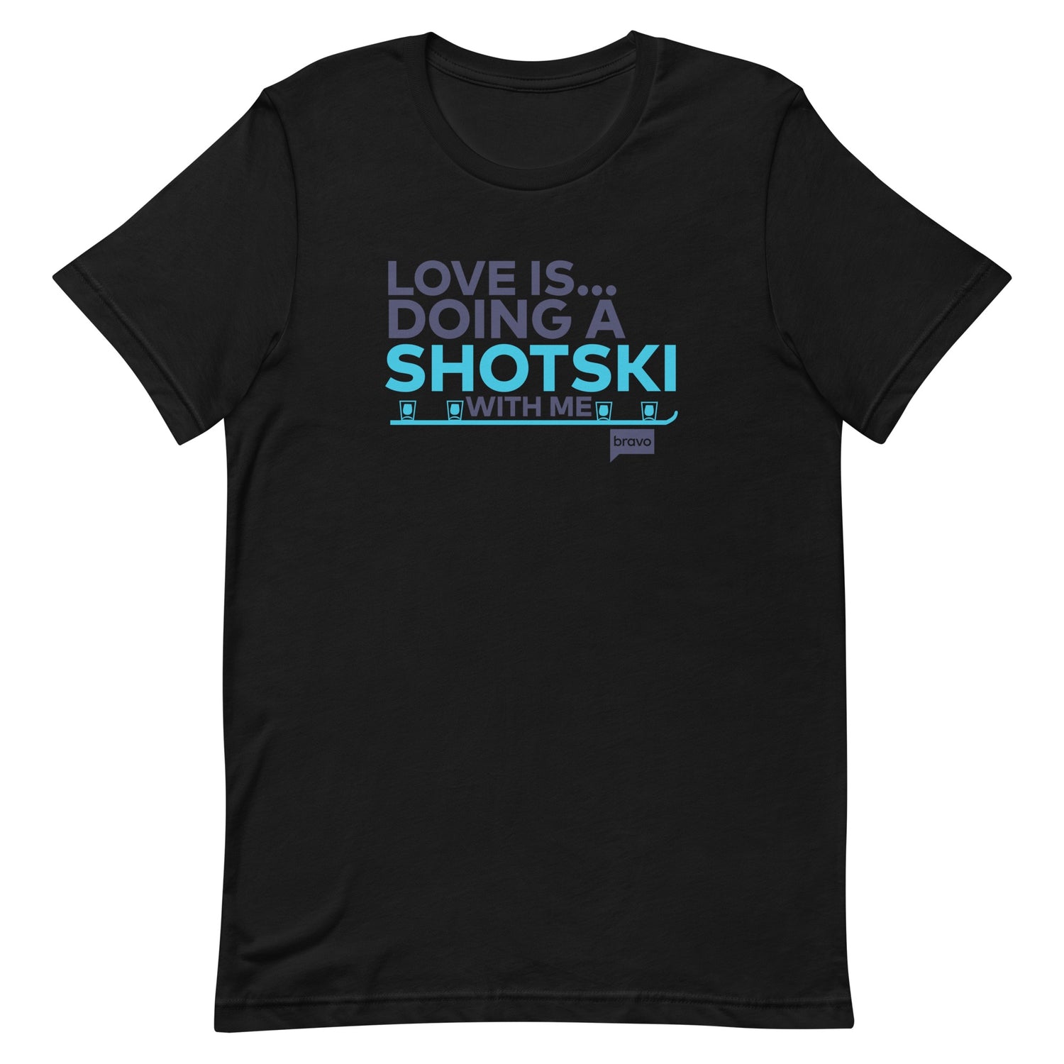 Watch What Happens Live with Andy Cohen Love Is.. Doing A Shotski With Me Adult Short Sleeve T-Shirt