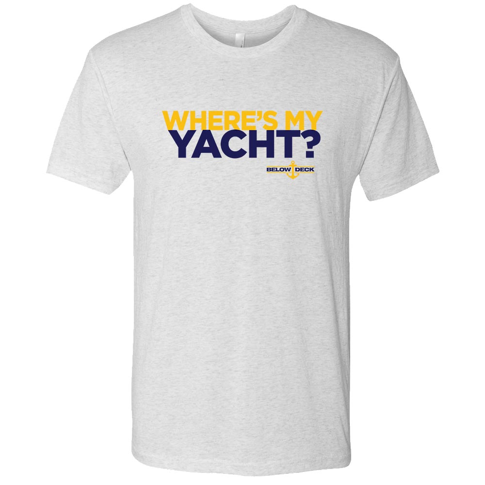 Below Deck Where's My Yacht? Men's Tri-Blend Short Sleeve T-Shirt