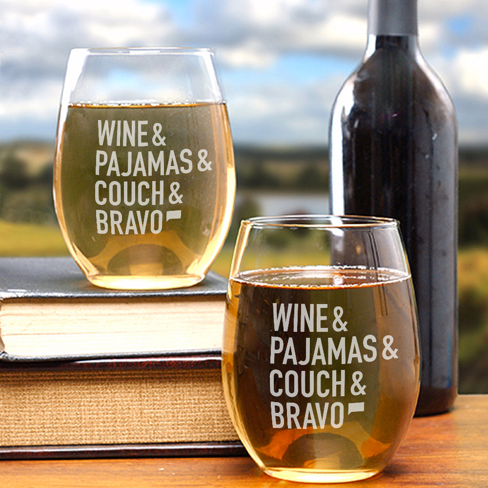 Wine & Pajamas & Couch & Bravo Stemless Wine Glass