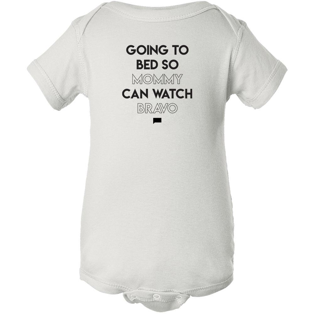 Going to Bed So Mommy Can Watch Bravo Infant One Piece