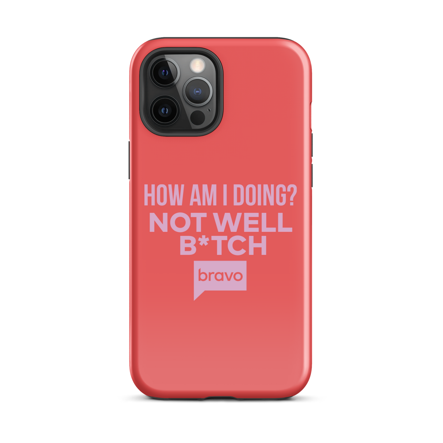 Bravo Gear Not Well B*tch Tough Case for iPhone