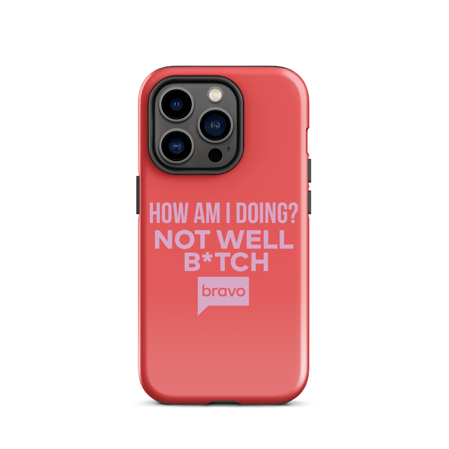 Bravo Gear Not Well B*tch Tough Case for iPhone