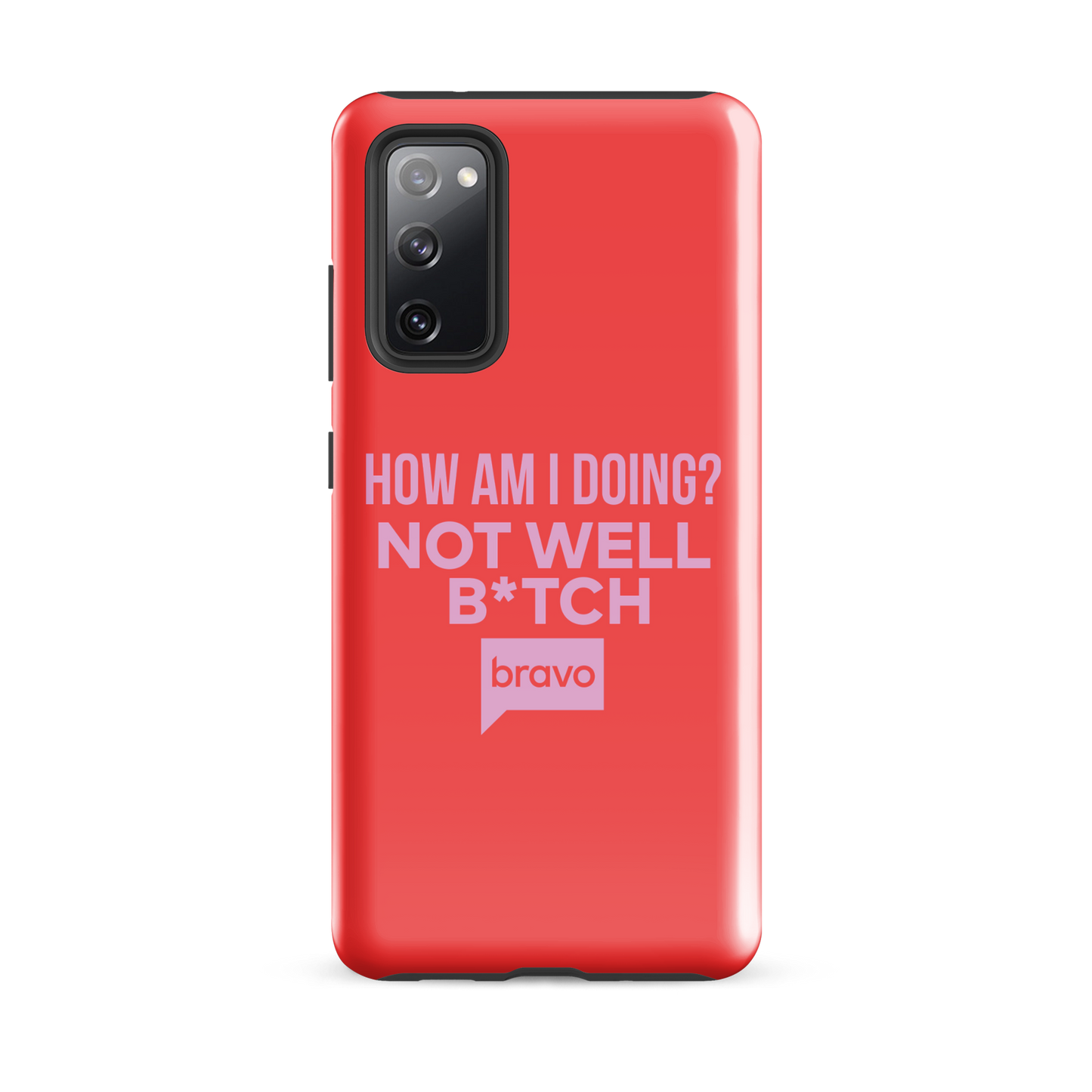 Bravo Gear Not Well B*tch Tough Phone Case - Samsung