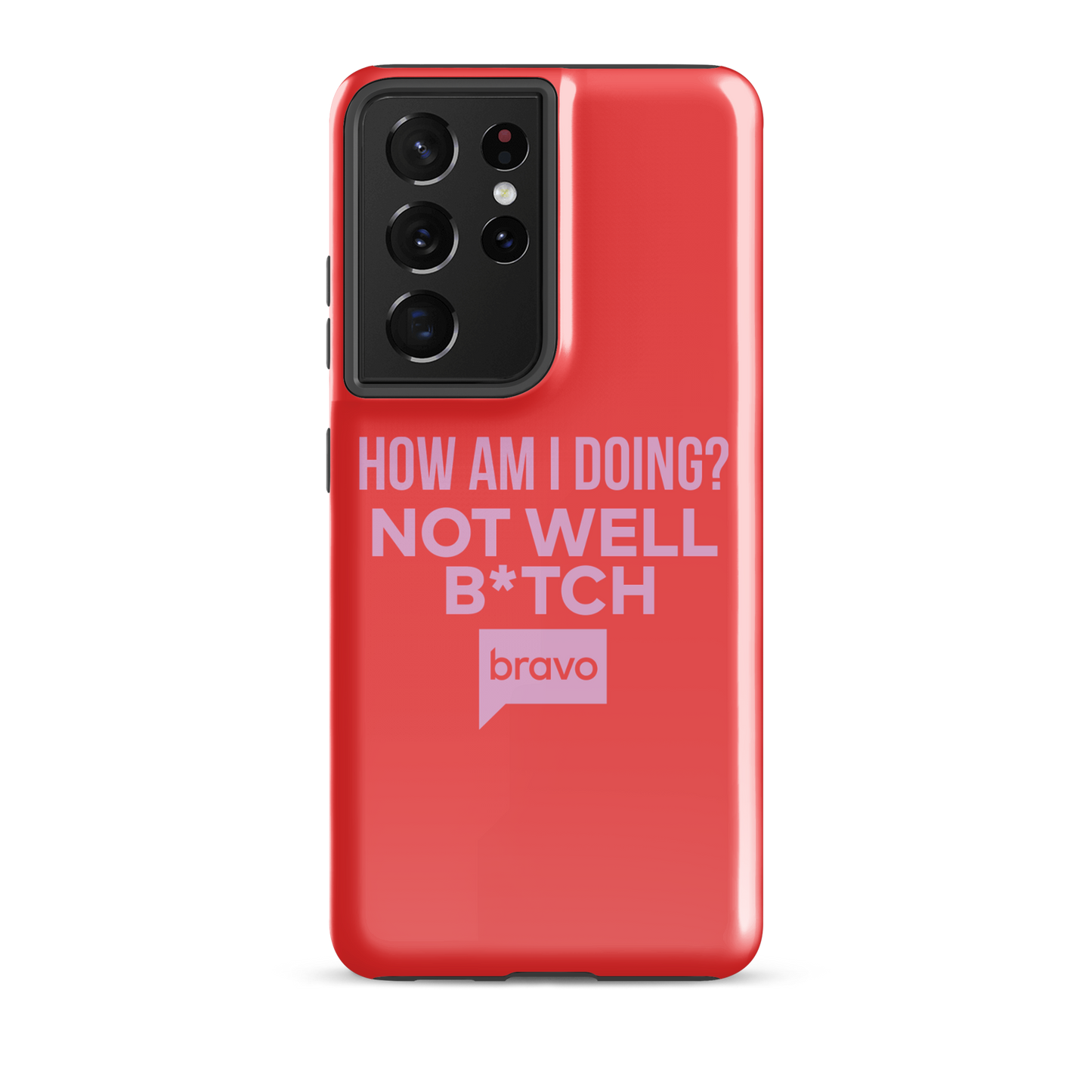 Bravo Gear Not Well B*tch Tough Phone Case - Samsung