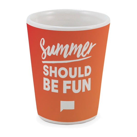 Summer House Summer Should Be Fun Ceramic Shot Glass