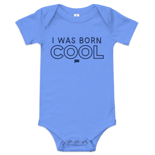 Vanderpump Rules I Was Born Cool Baby Bodysuit