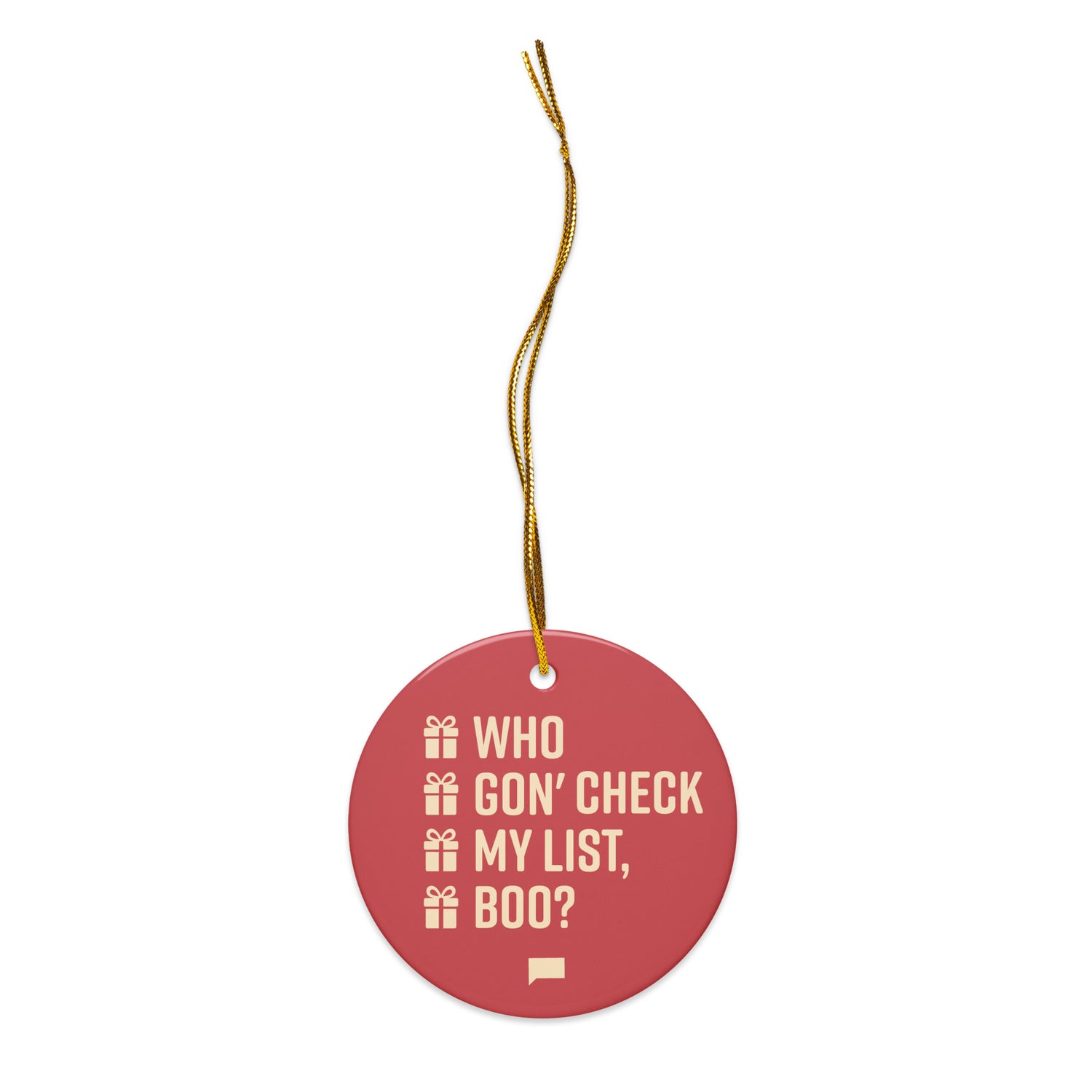 Bravo Ornament Who Gon' Check My List, Boo? Ceramic