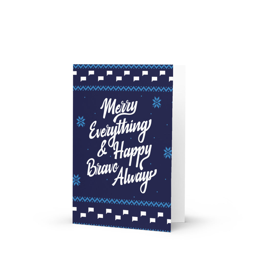 Bravo Merry Everything And Happy Bravo Always Greeting Card