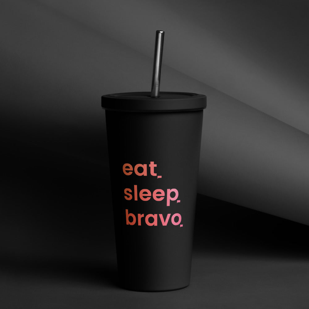 Eat. Sleep. Bravo Insulated Tumbler