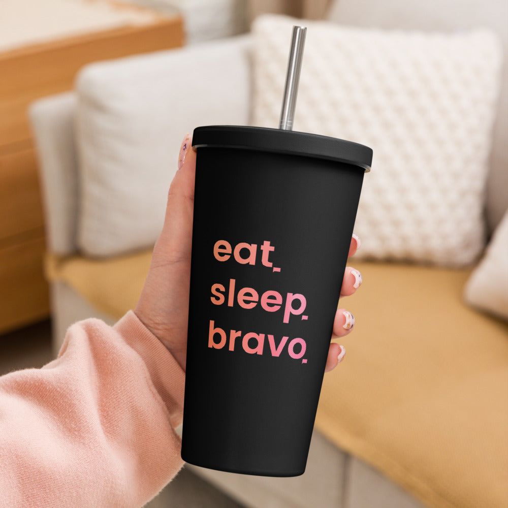 Eat. Sleep. Bravo Insulated Tumbler