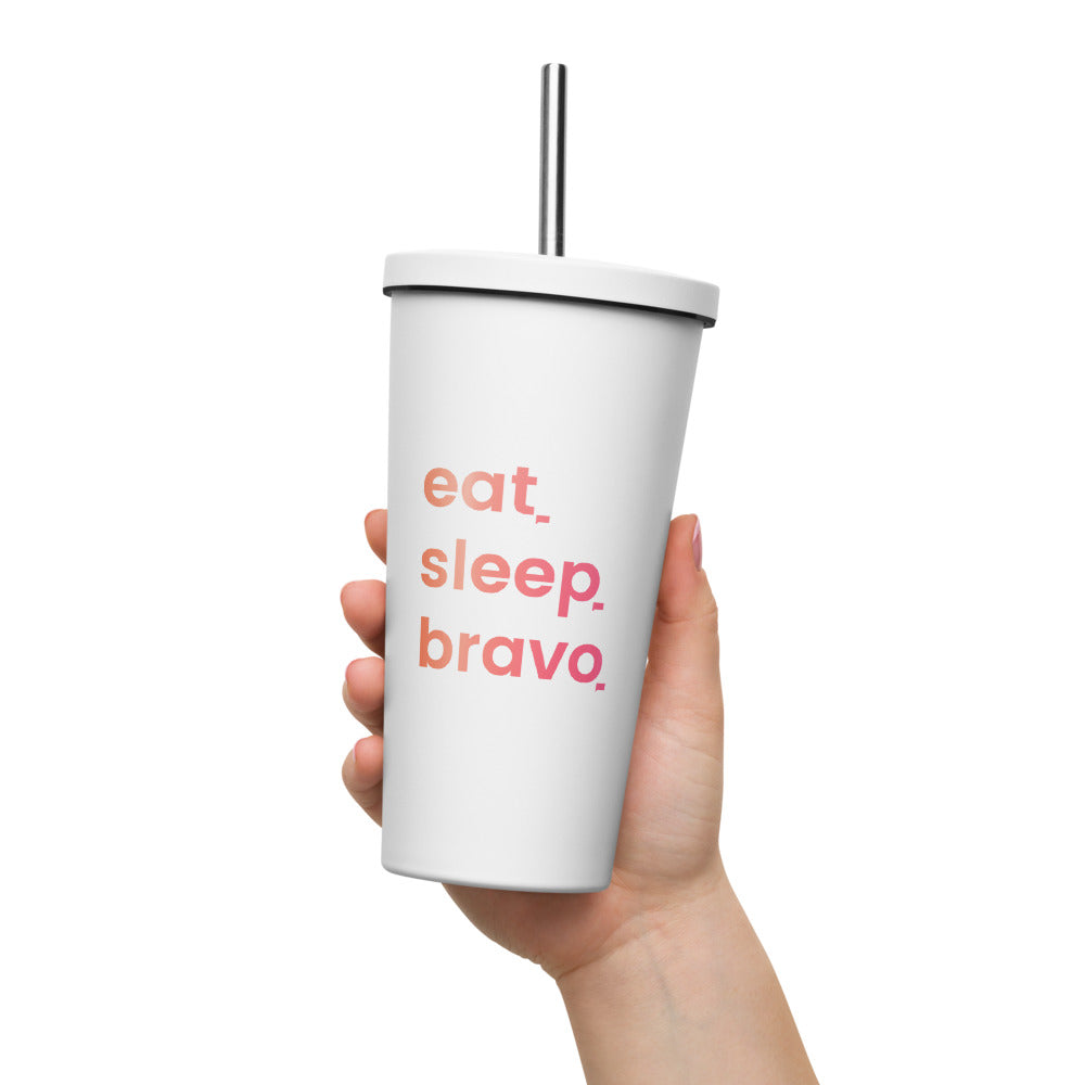 Eat. Sleep. Bravo Insulated Tumbler