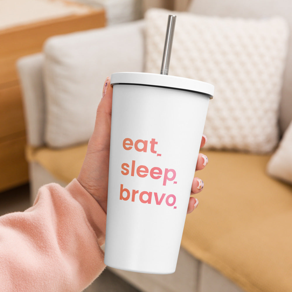 Eat. Sleep. Bravo Insulated Tumbler