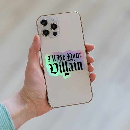 The Real Housewives of Salt Lake City I'll Be Your Villain Holographic Sticker