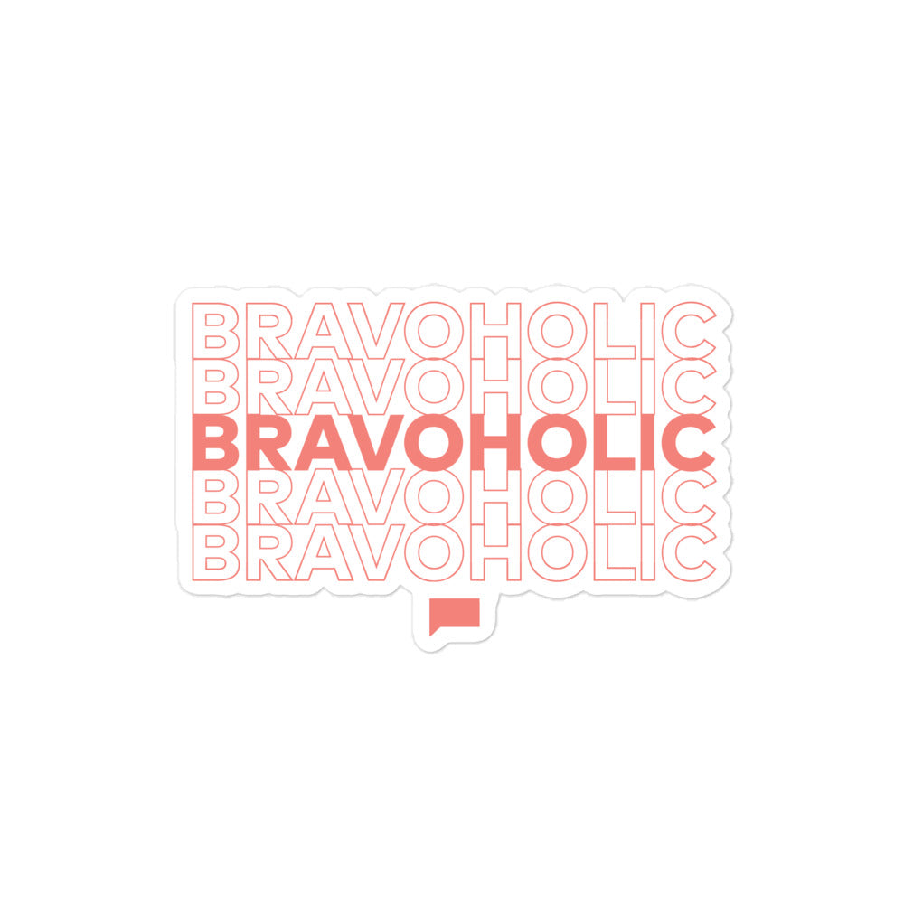 Bravoholic Kiss Cut Sticker