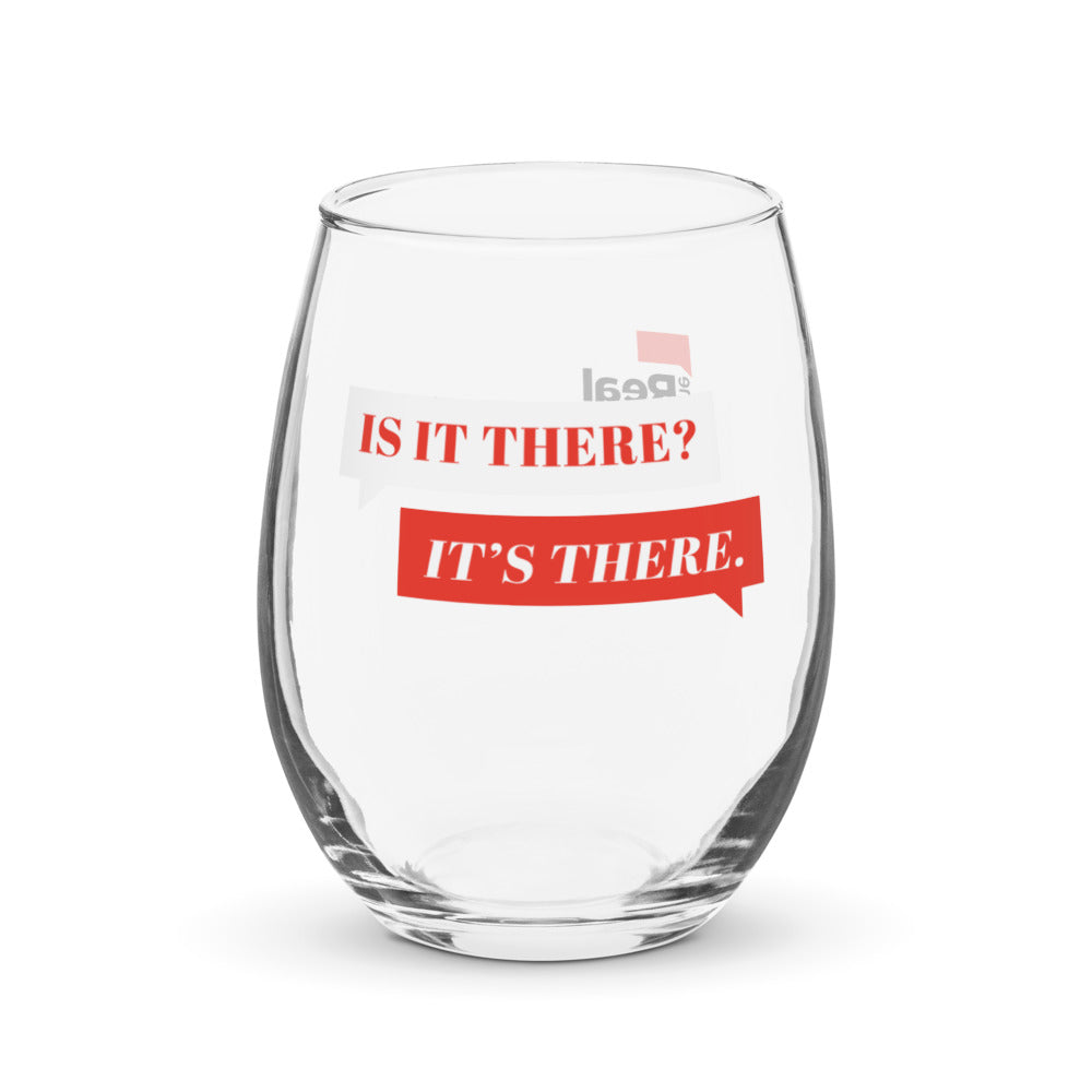 The Real Housewives of New York City Is It There? Stemless Wine Glass