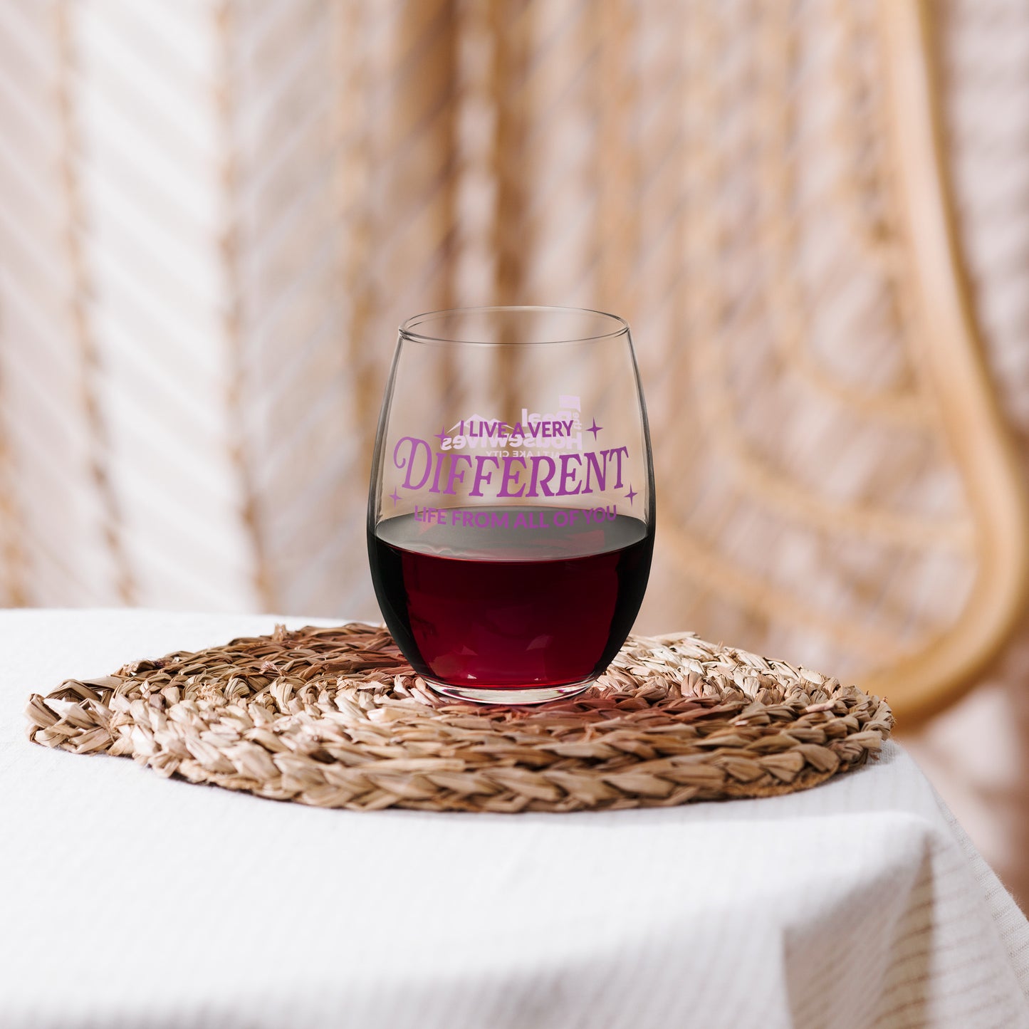 The Real Housewives of Salt Lake City Wine Glass I Live A Very Different Life From All Of You