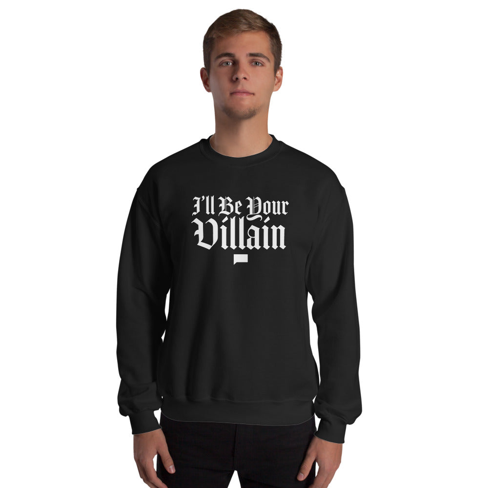 The Real Housewives of Salt Lake City I'll Be Your Villian Unisex Crewneck