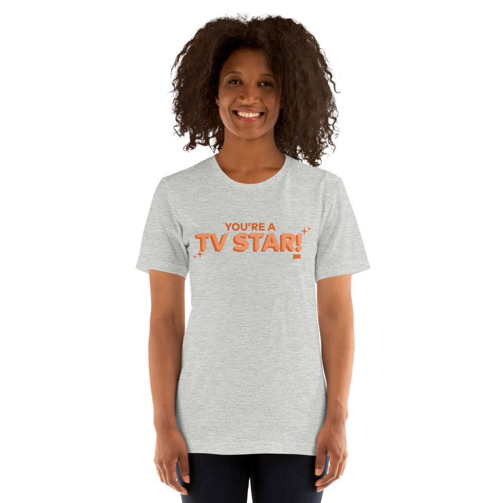 The Real Housewives of Orange County You're A TV Star! Unisex T-Shirt