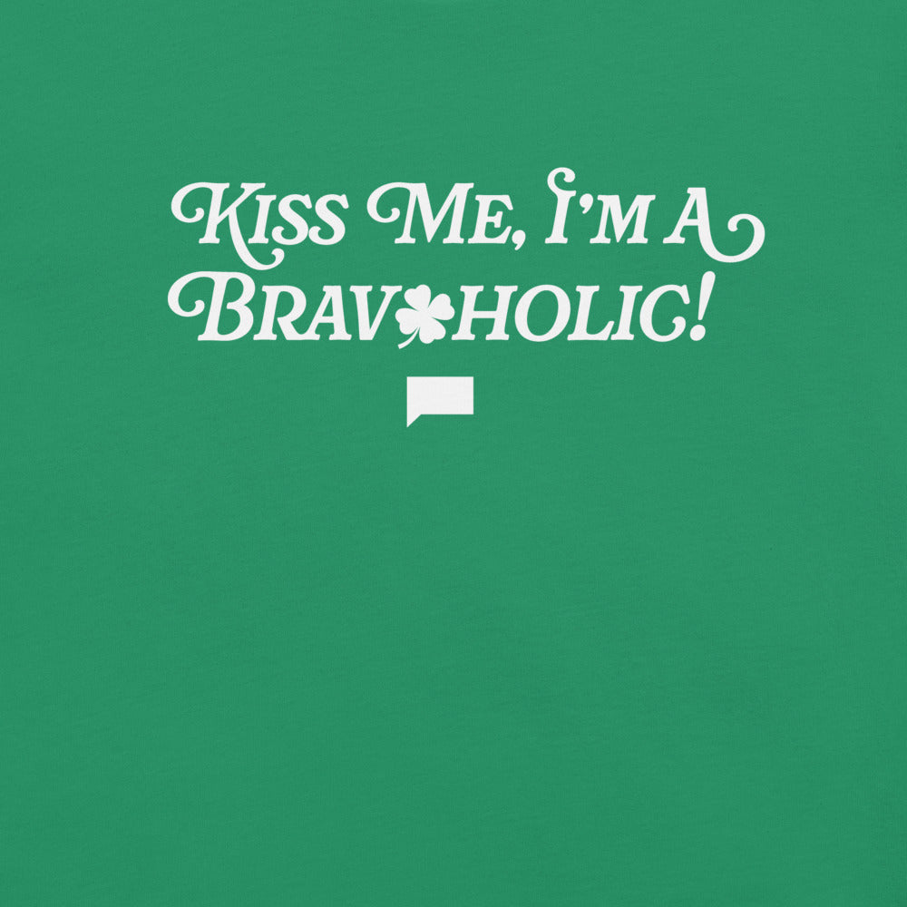 Bravo Kiss Me, I'm a Bravoholic! T-Shirt