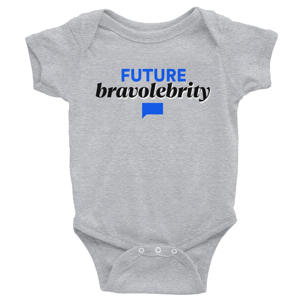 Future Bravolebrity Baby Bodysuit