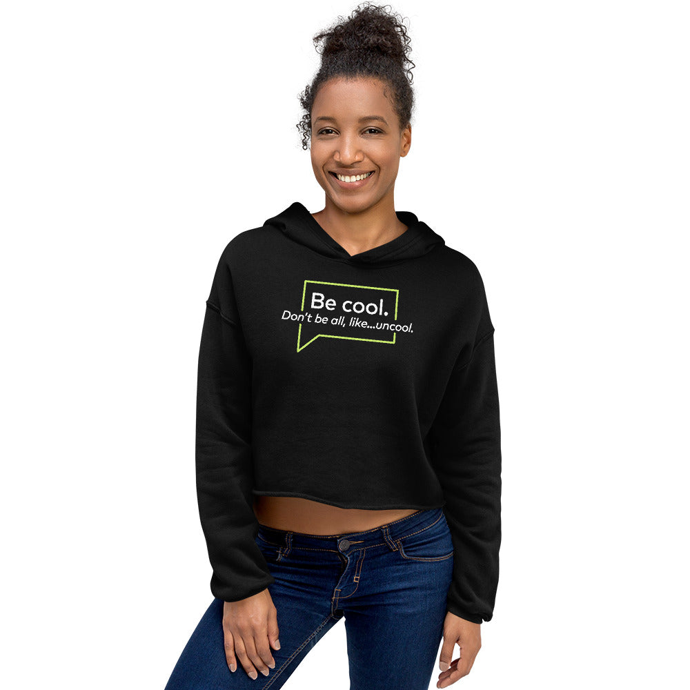 The Real Housewives of New York City Be Cool Women's Fleece Crop Hooded Sweatshirt