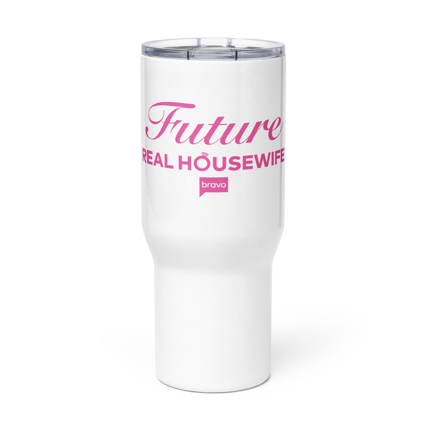 Future Real Housewife Quencher Tumbler