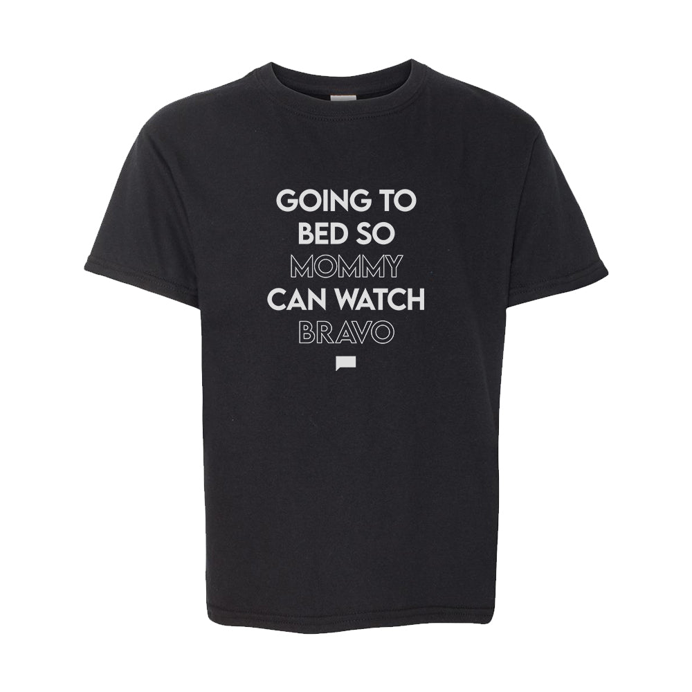 Watch What Happens Live with Andy Cohen Going to Bed So Mommy Can Watch Bravo Kids Short Sleeve T-Shirt