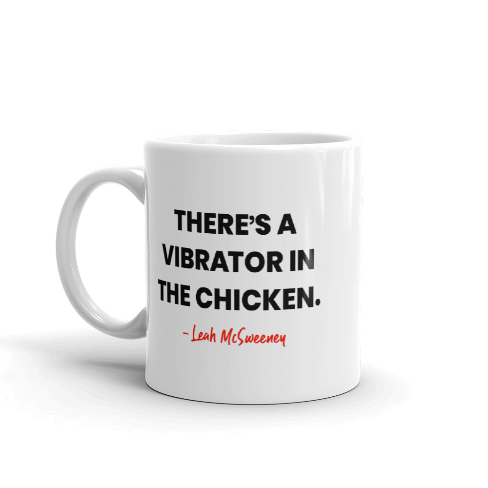 The Real Housewives of New York There's a Vibrator in the Chicken White Mug