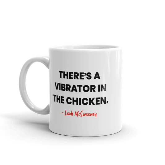 The Real Housewives of New York There's a Vibrator in the Chicken White Mug