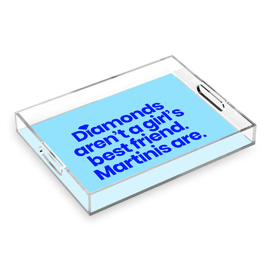 Diamonds Aren't a Girl's Best Friend Martinis Are Acrylic Tray