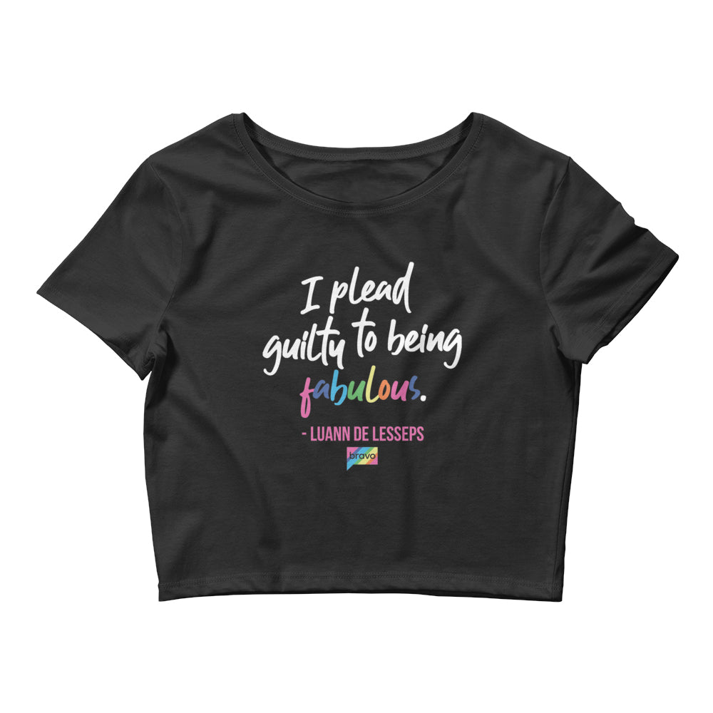 Plead Guilty to Being Fabulous Crop T-Shirt