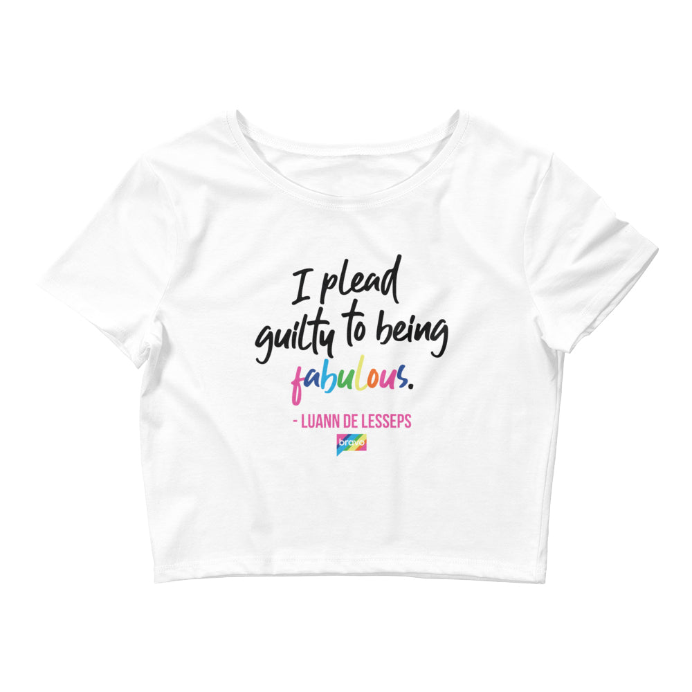 Plead Guilty to Being Fabulous Crop T-Shirt