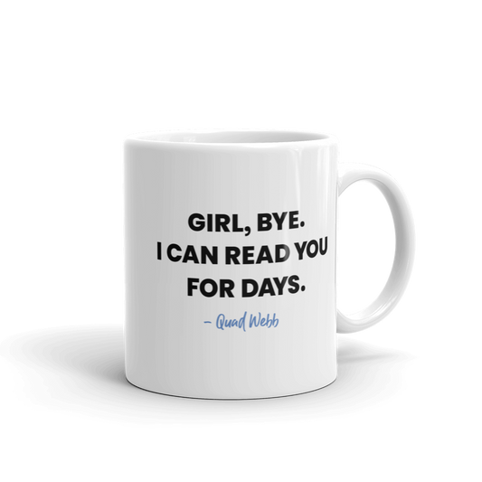 Married to Medicine Girl Bye White Mug