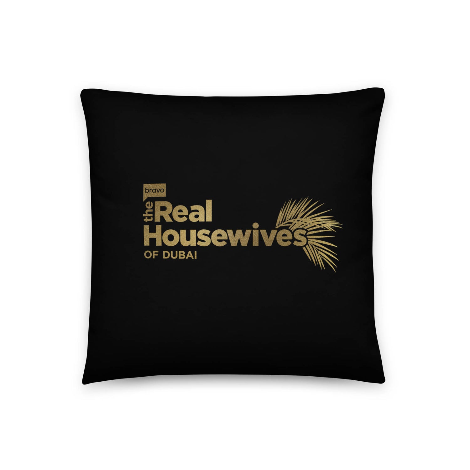 The Real Housewives of Dubai Bigger in Dubai Pillow