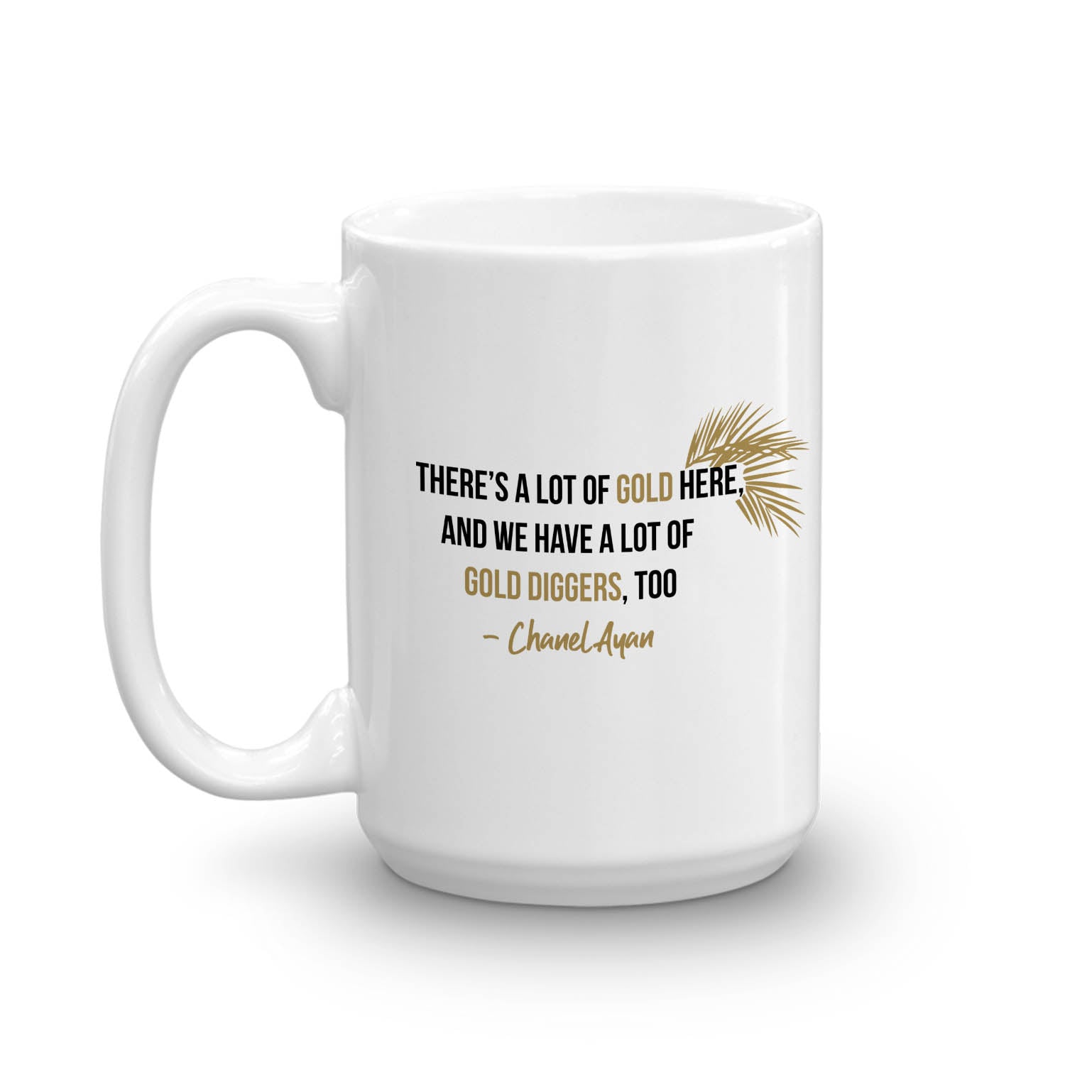 The Real Housewives of Dubai Gold Digger Mug