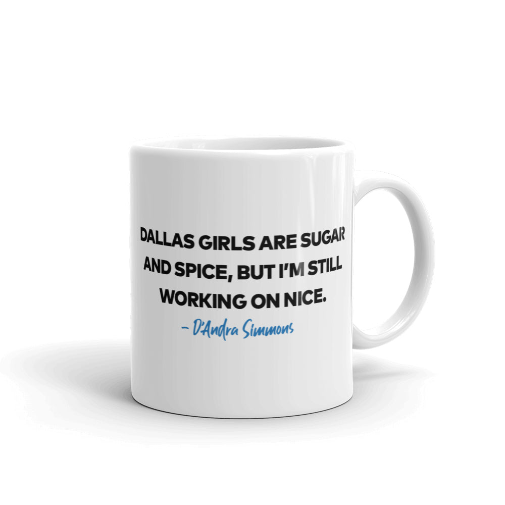 The Real Housewives of Dallas D'Andra Simmons Season 5 Tagline White Mug