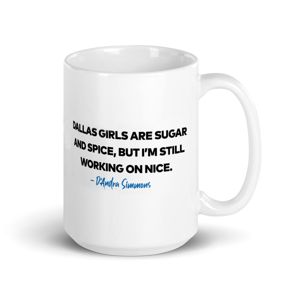 The Real Housewives of Dallas D'Andra Simmons Season 5 Tagline White Mug