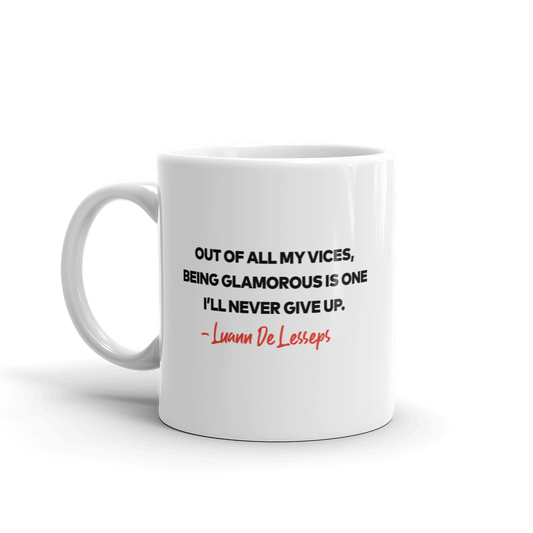 The Real Housewives of New York City Luann De Lesseps Season 13 Tagline White Mug