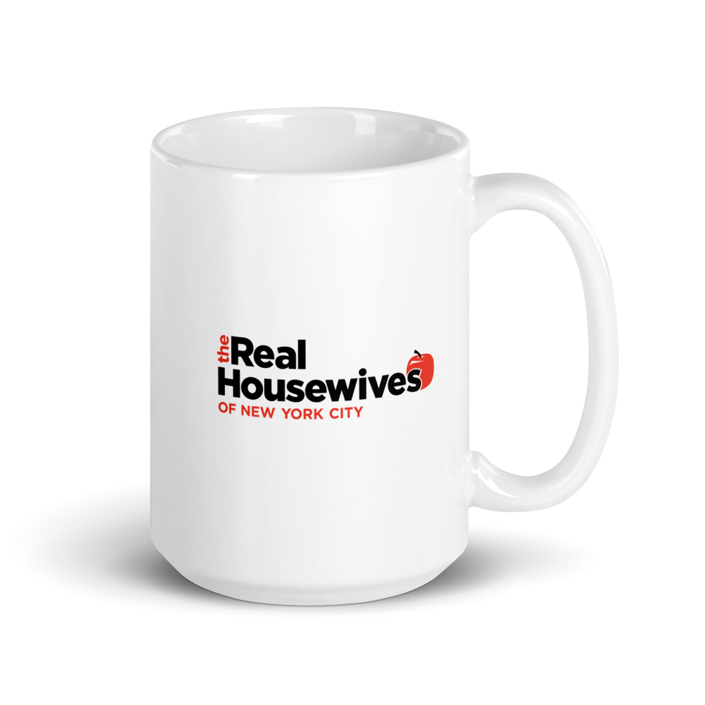 The Real Housewives of New York City Ramona Singer Season 13 Tagline White Mug