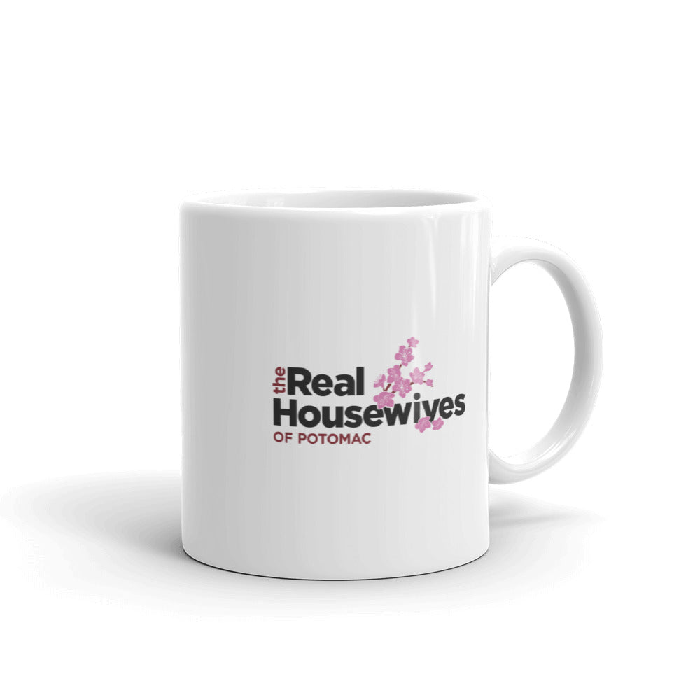 The Real Housewives of Potomac They Just Don't Find Me Karen Huger White Mug